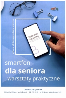 Smartfon dla seniora - warsztaty praktyczne, [2023]