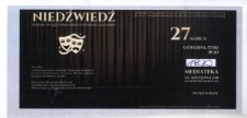 Bilet wstępu : Nedźwiedź : Spektakl na podstawie komedii Antoniego Czechowa. 27.03.2024