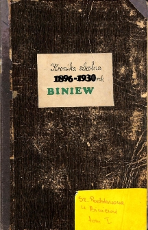 Kronika szkolna Biniew 1896-1930