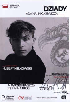 Dziady Adama Mickiewicza : Hubert Miłkowski
