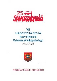 25 lat samorządności. VII uroczysta sesja Rady Miejskiej Ostrowa Wielkopolskiego, 27.05.2015
