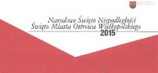 Narodowe Święto Niepodległości, Święto Miasta Ostrowa Wielkopolskiego, 2015