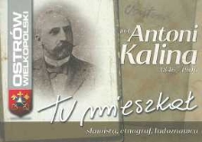 Tu mieszkał prof. Antoni Kalina 1846-1906, 2016