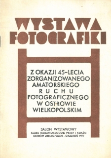 45 lecie zorganizowanego Amatorskiego Ruchu Fotograficznego w Ostrowie Wielkopolskim, 12.1977